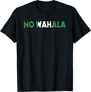 No Wahala Funny Nigeria Saying Nigerian Word For No Problem T-Shirt - T-Shirt | Black