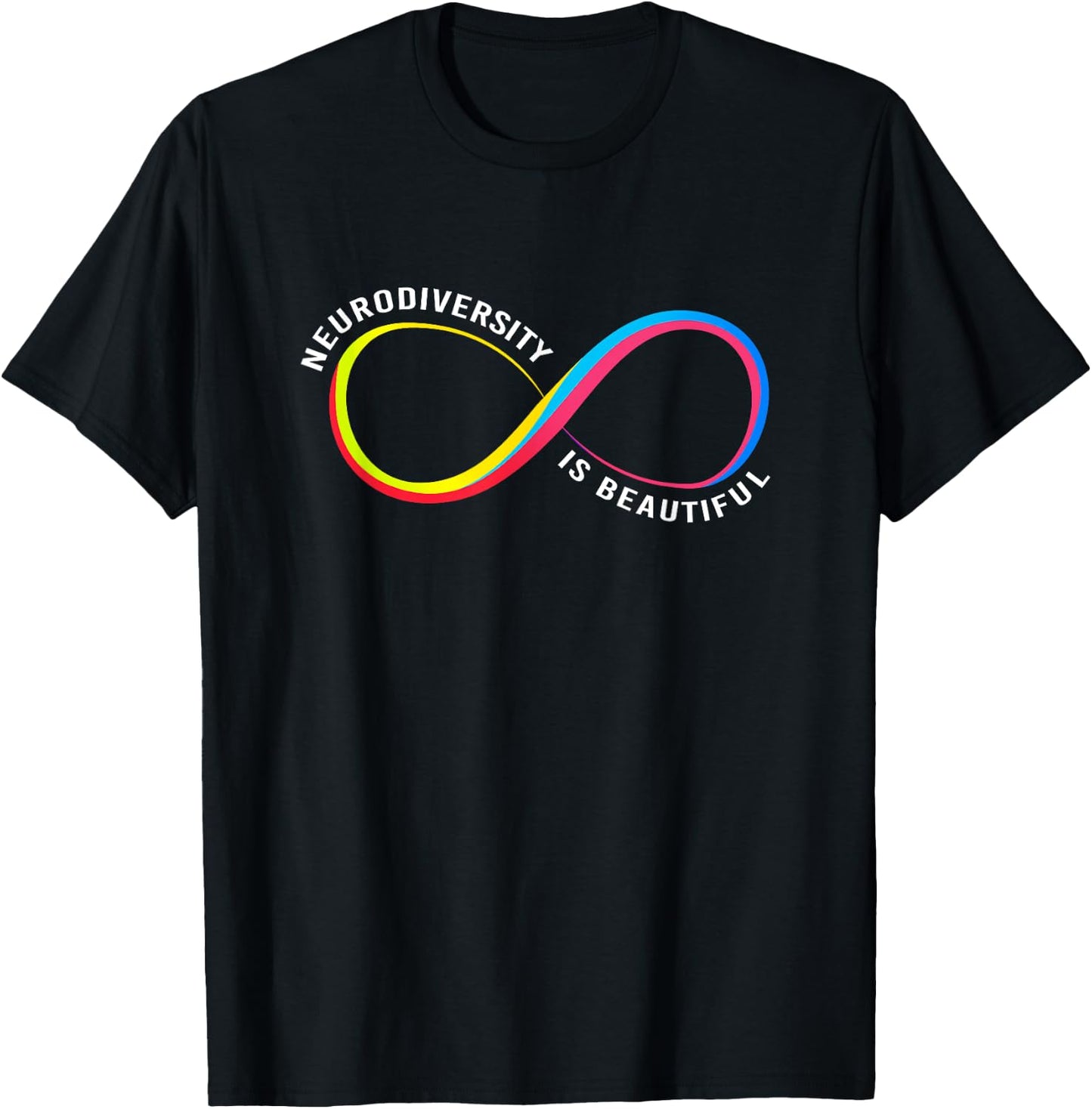 Neurodiversity Rainbow Infinity Neurodiversity Is Beautiful T-Shirt - T-Shirt | Black