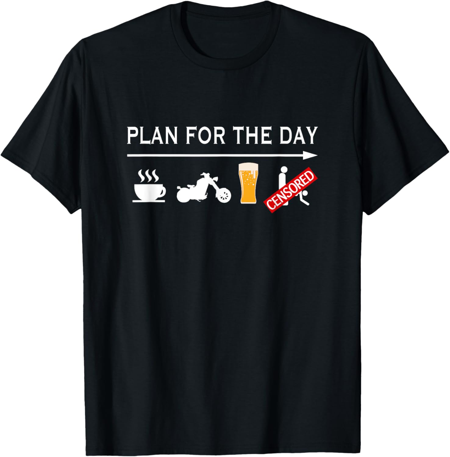 Motorcycle Biker Plan For The Day Adult Humor Biker T-Shirt - T-Shirt | Black