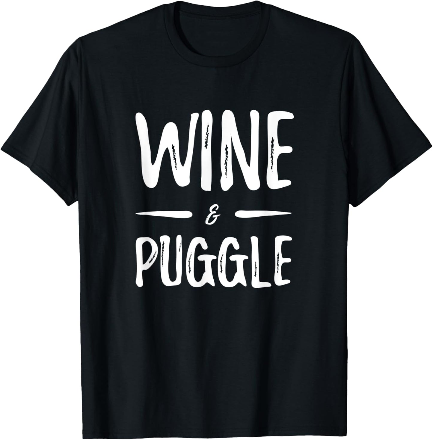 Wine Puggle Dog Mom Funny Gift T-Shirt - T-Shirt | Black