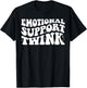 Emotional Support Twink T-Shirt - T-Shirt | Black