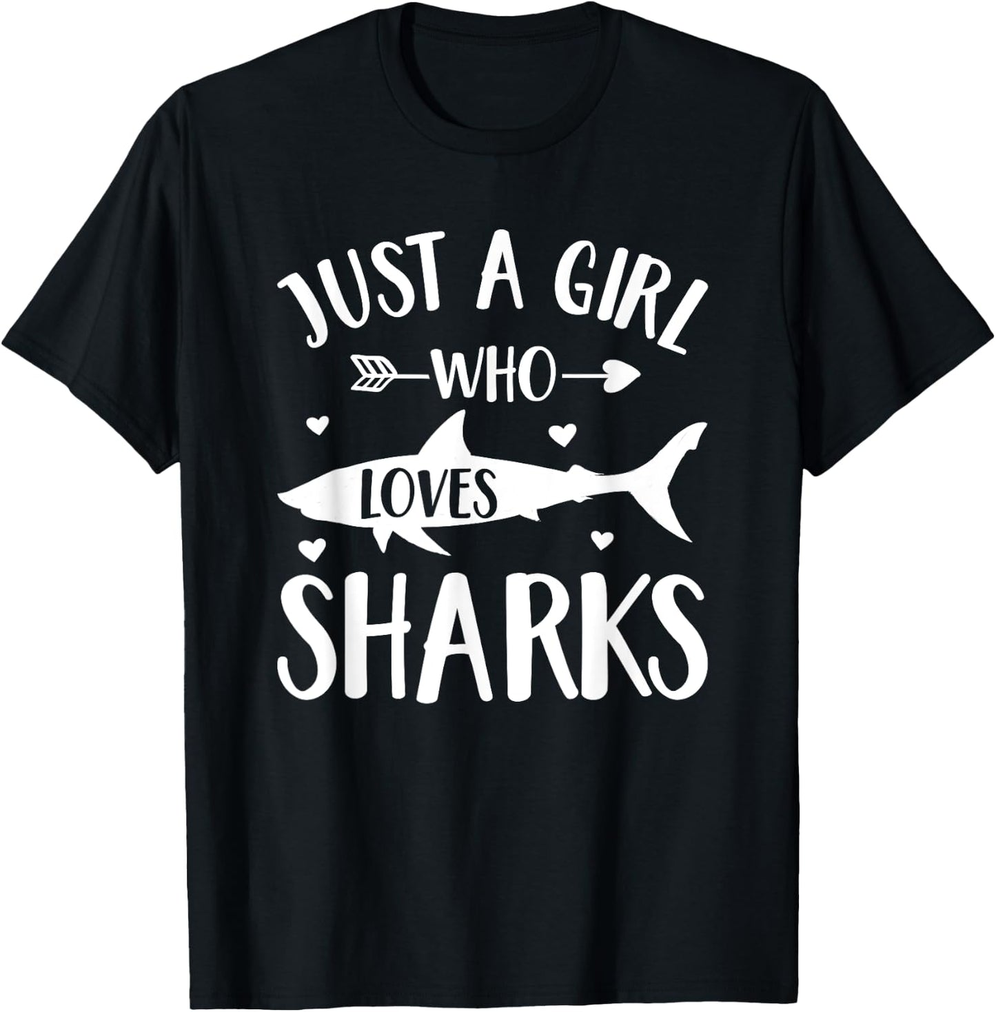Shark Lover Gift Just A Girl Who Loves Sharks T-Shirt - T-Shirt | Black