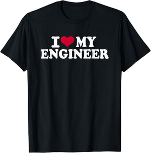 I love my engineer T-Shirt - T-Shirt | Black
