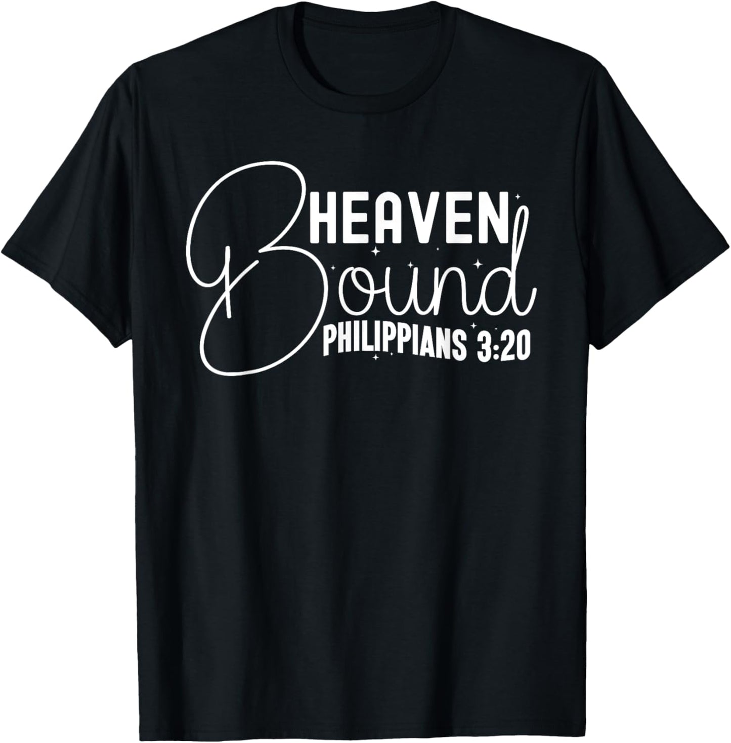 Heaven Bound Philippians 3:20 Inspirational Bible Verse T-Shirt - T-Shirt | Black