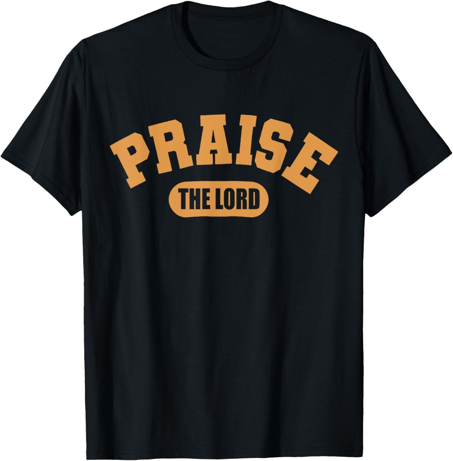 Classic Praise The Lord Funny Matching Christian Clothing T-Shirt - T-Shirt | Black