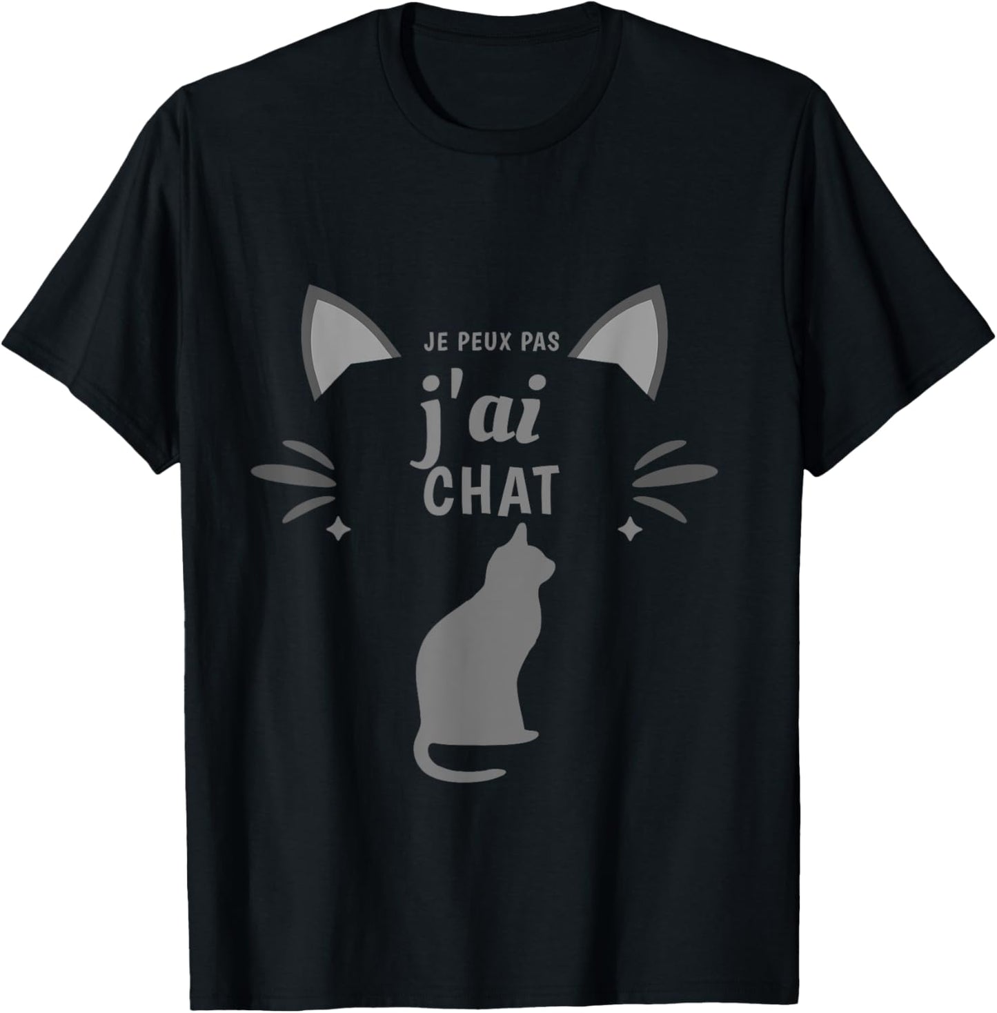 je peux pas je ai CAT , Black, S T-Shirt - T-Shirt | Black