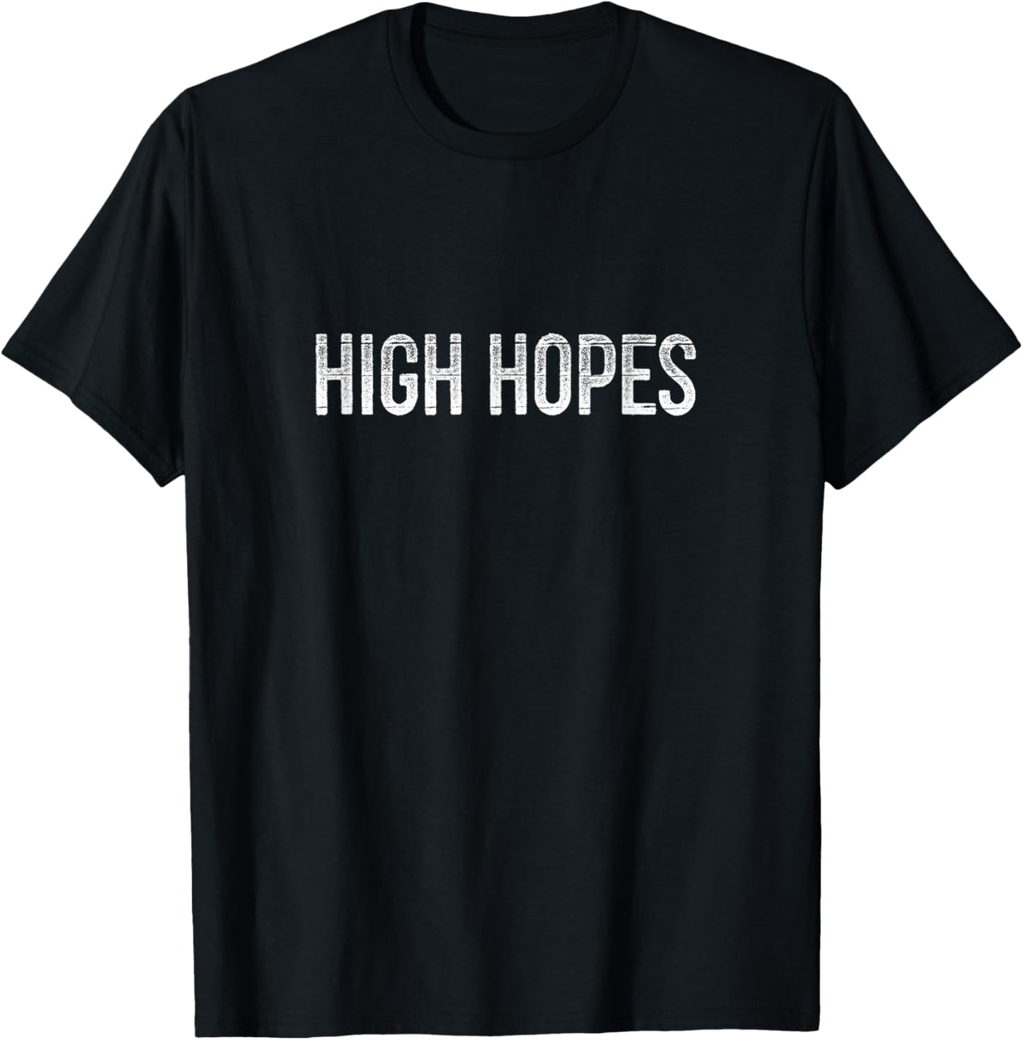 High Hopes - Vintage Style T-Shirt - T-Shirt | Black
