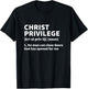 Christ Privilege Definition - Jesus Christian Faith T-Shirt - T-Shirt | Black