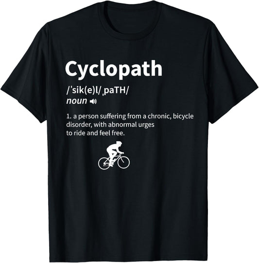 Cyclopath Funny Definition Cyclist Cycling T-Shirt - T-Shirt | Black