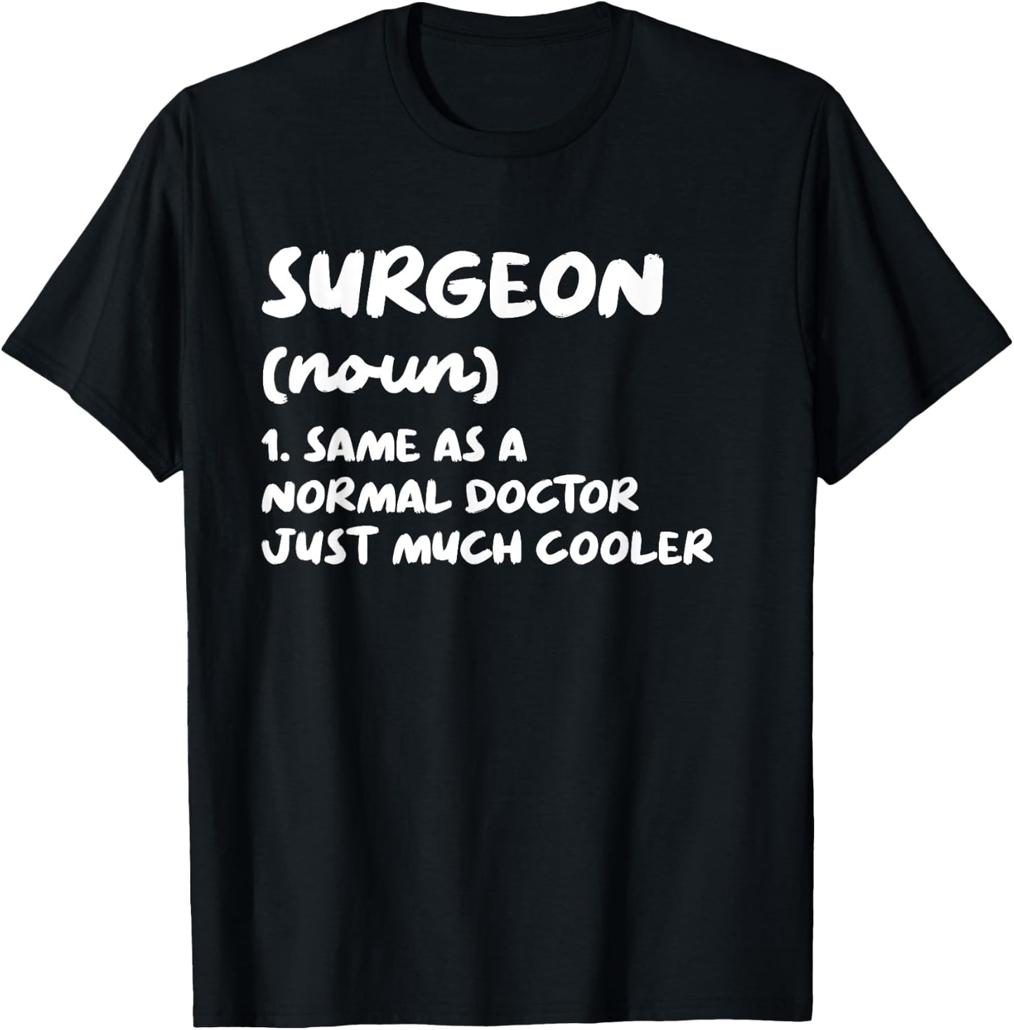 Surgeon Definition Surgery Doctor T-Shirt - T-Shirt | Black