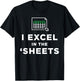 I Excel in the Sheets Spreadsheets Funny Computer Joke T-Shirt - T-Shirt | Black