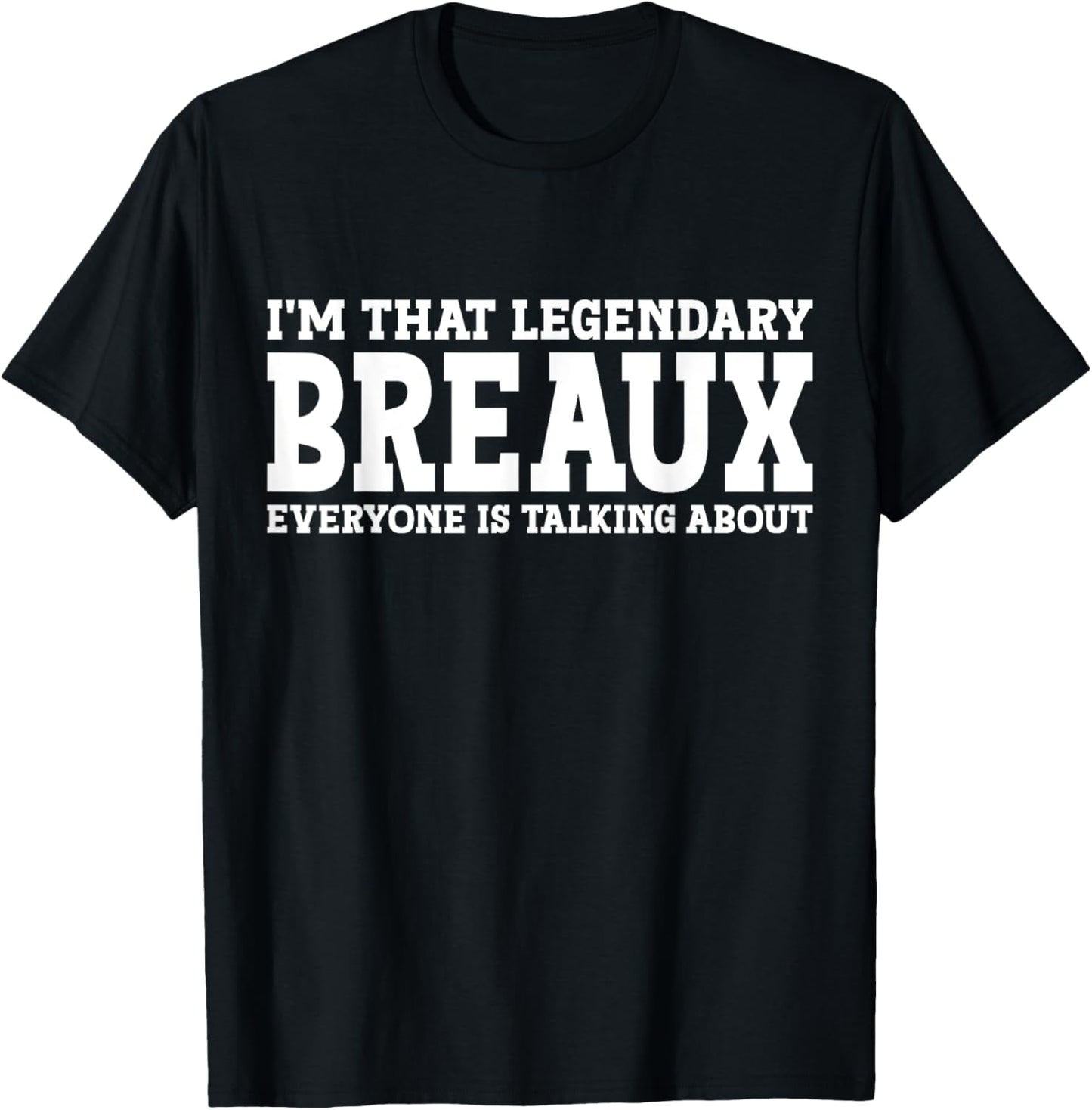 Breaux Surname Funny Team Family Last Name Breaux T-Shirt - T-Shirt | Black