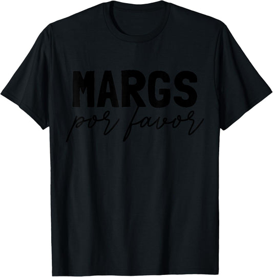 Margs Por Favor Margarita Lover Fiesta Margs Por Favor T-Shirt - T-Shirt | Black