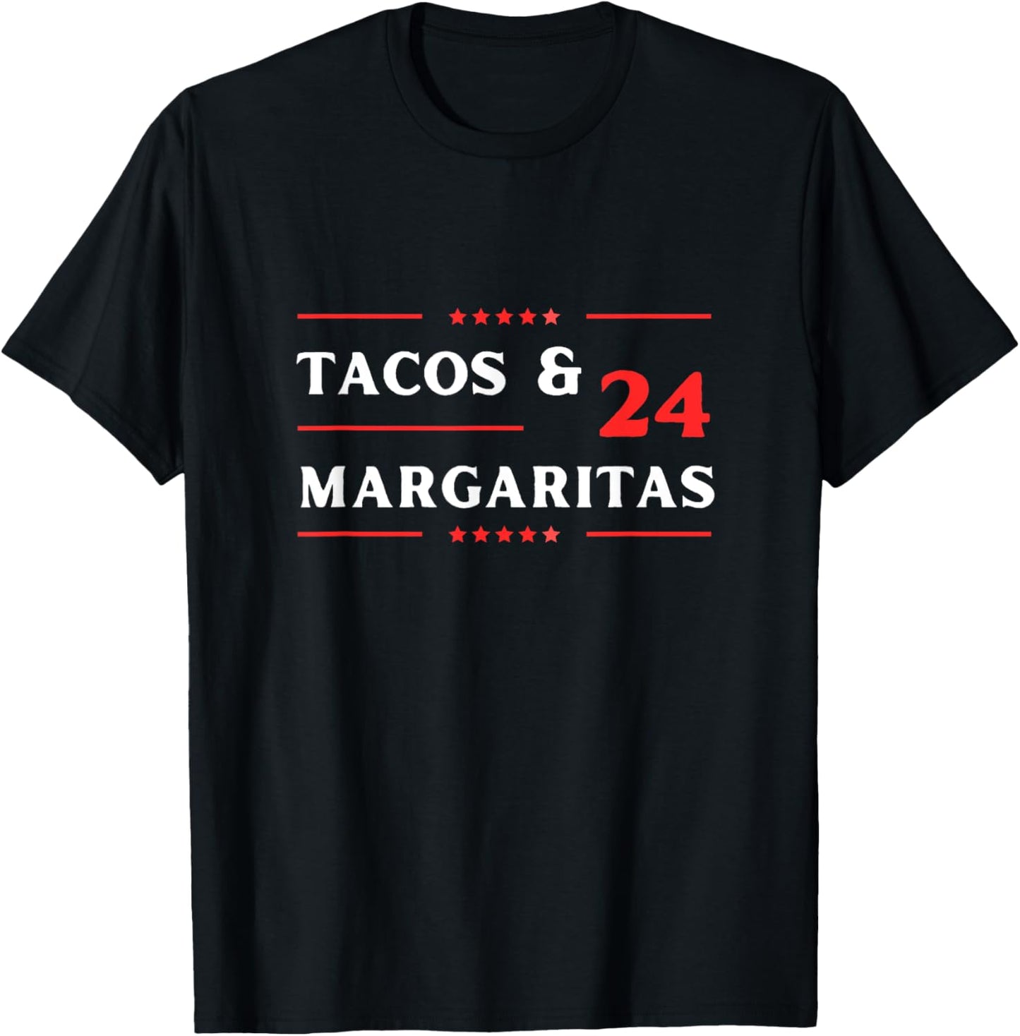 Funny 2024 Election Tacos and Margaritas T-Shirt - T-Shirt | Black