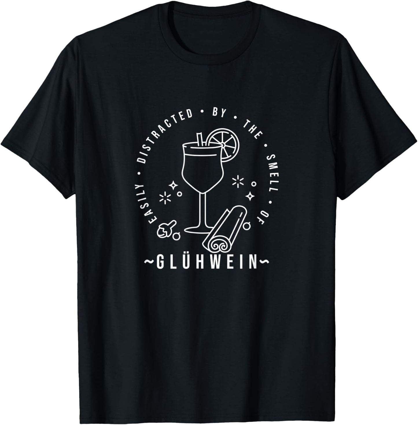 Easily Distracted By The Smell Of Gluhwein T-Shirt - T-Shirt | Black