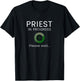 Priest In Progress Please Wait Seminarians Future Priests T-Shirt - T-Shirt | Black