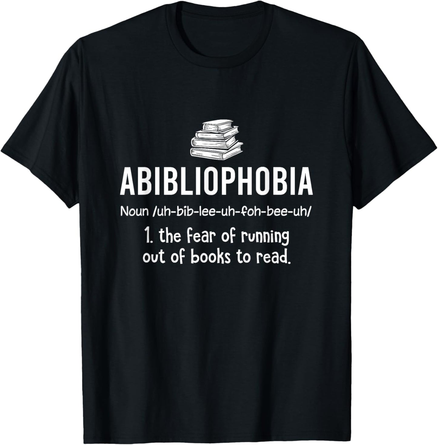 Abibliophobia - Funny Reading Bookworm Reader Abibliophobia T-Shirt - T-Shirt | Black