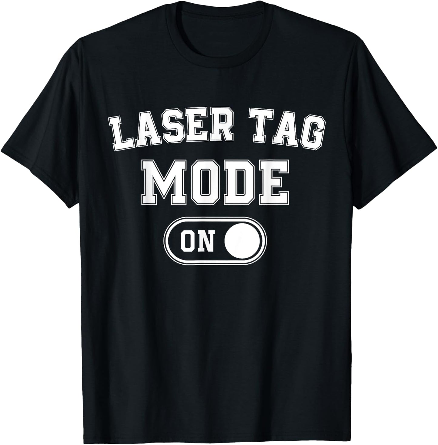 Laser Tag Mode On Funny Laser Tag Player Gift Instructor T-Shirt - T-Shirt | Black