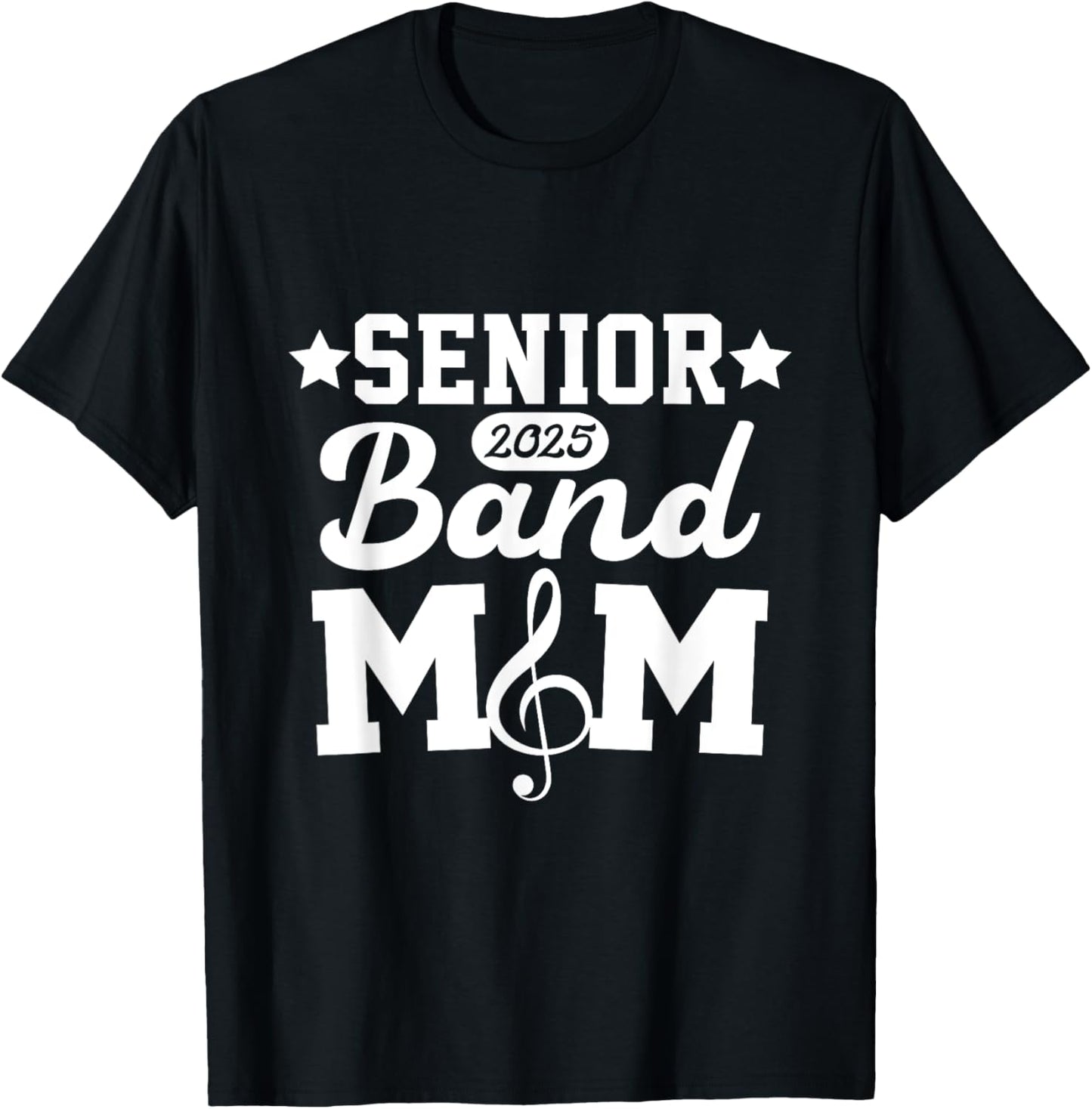 Senior Band Mom 2025 Marching Band Parent Class of 2025 T-Shirt - T-Shirt | Black