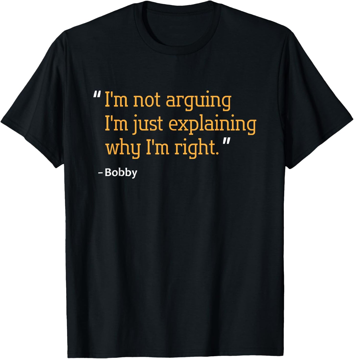 Custom Engineer Fathers Day Christmas Name Gift Quote Funny Birthday Personalized Bobby T-Shirt - T-Shirt | Black