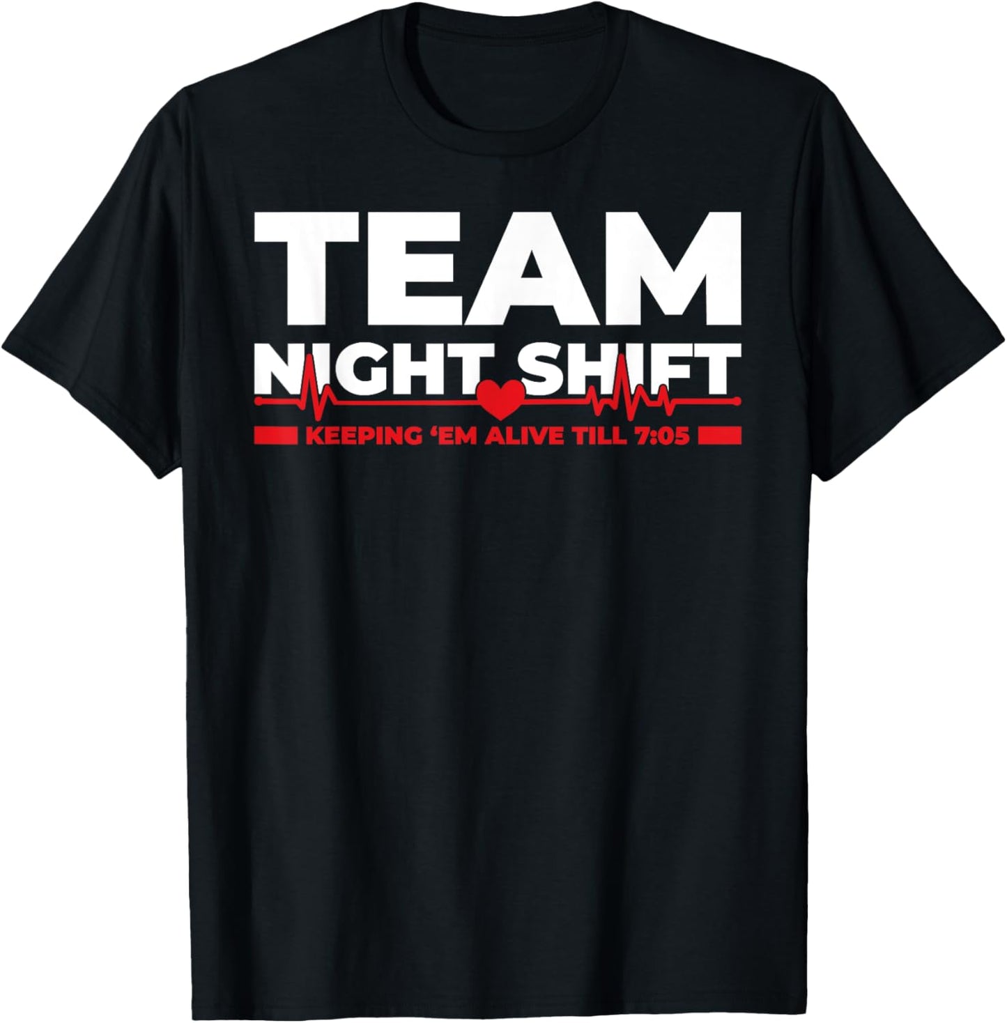 Night Shift Nurse Life RN LPN CNA ICU Healthcare Heartbeat T-Shirt - T-Shirt | Black
