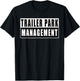 Trailer Park Management Funny T-Shirt - T-Shirt | Black