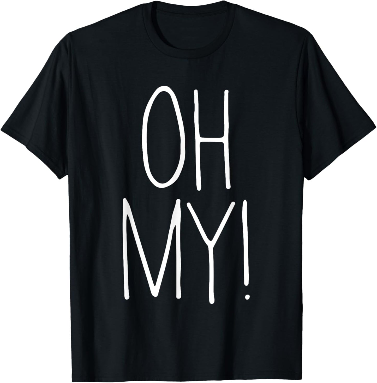 Oh My Oh My Costume Shirt T-Shirt - T-Shirt | Black