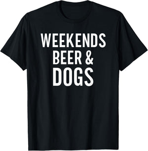 Weekend Beer and Dogs Funny Dog Lover Men Women T-Shirt - T-Shirt | Black
