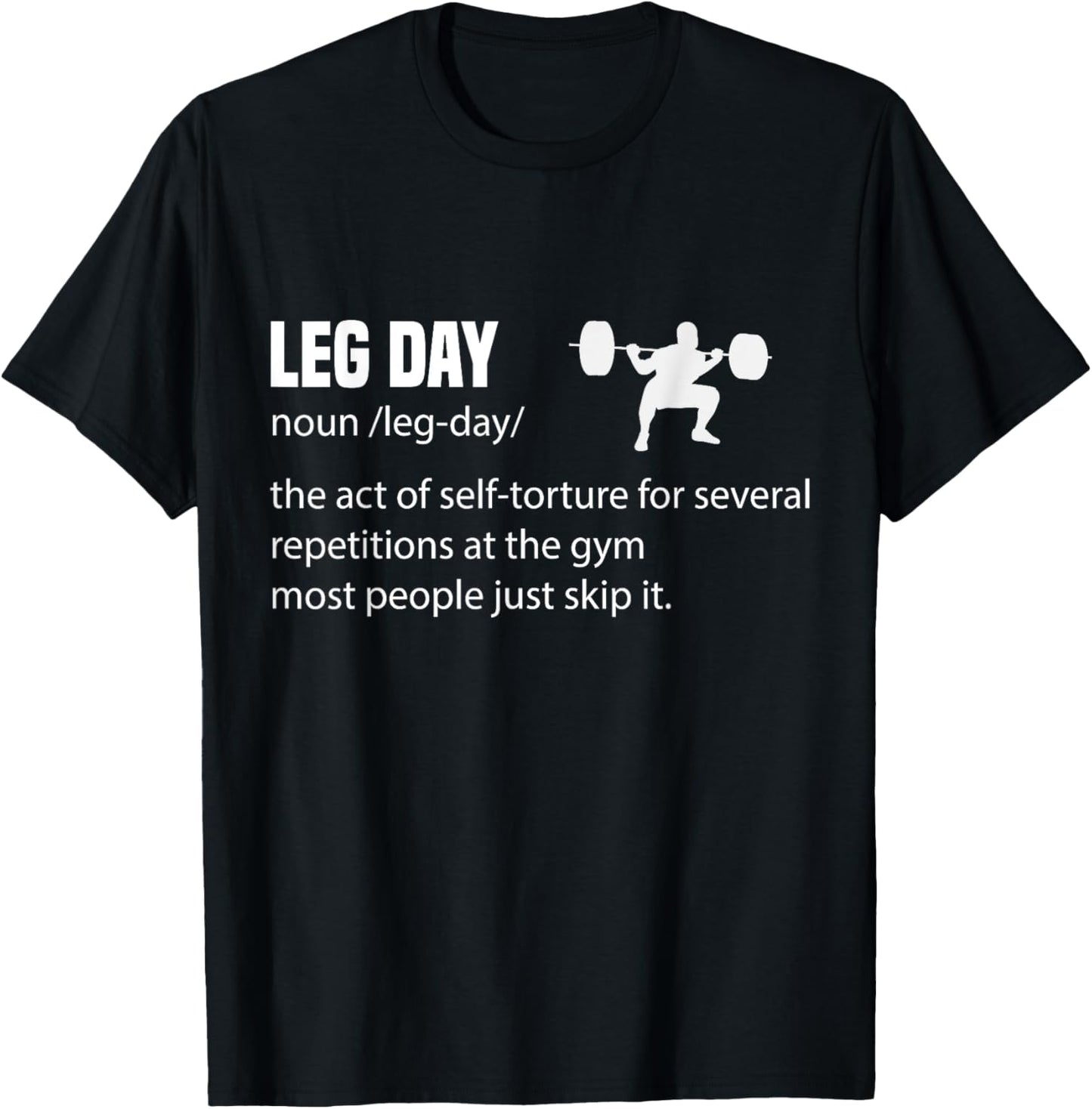 Leg Day Definition Gym Pump Gym Workout T-Shirt - T-Shirt | Black