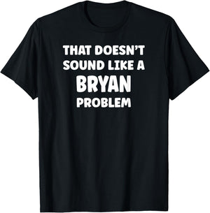 BRYAN Personalized Custom Boys BRYAN Name T-Shirt - T-Shirt | Black