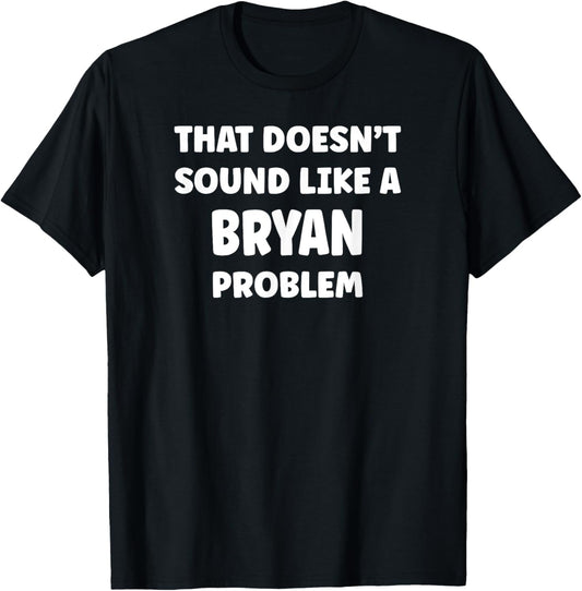 BRYAN Personalized Custom Boys BRYAN Name T-Shirt - T-Shirt | Black