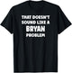 BRYAN Personalized Custom Boys BRYAN Name T-Shirt - T-Shirt | Black