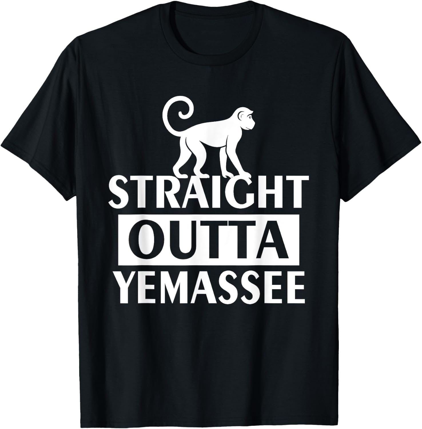 Straight Outta Yemassee Monkey Meme T-Shirt - T-Shirt | Black
