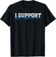 I Support Law Enforcement - Cops Leos Police T-Shirt - T-Shirt | Black