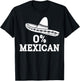 Funny 0% Mexican with sombrero for Cinco de Mayo costume T-Shirt - T-Shirt | Black