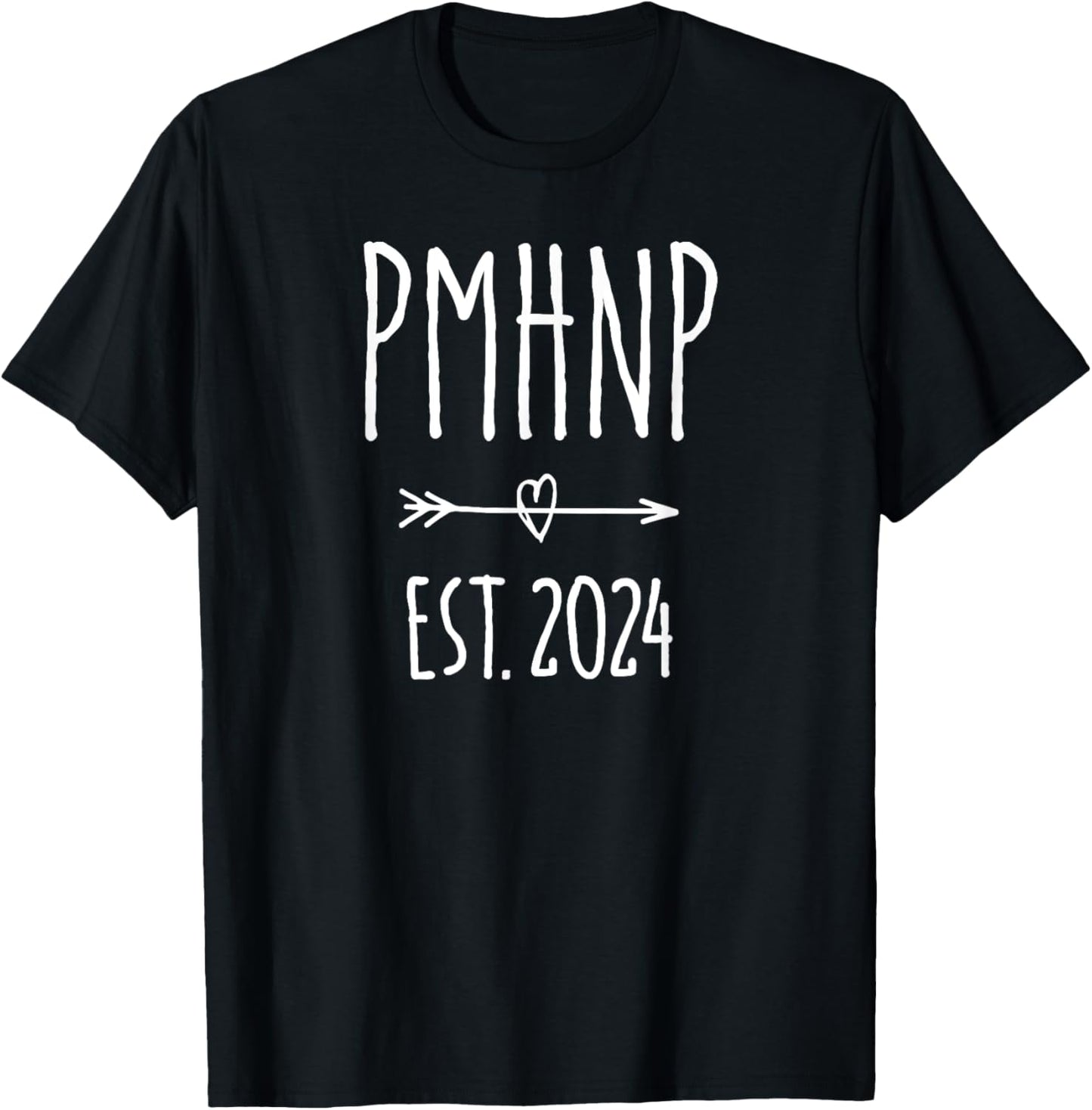 Psychiatric Nurse Practitioner PMHNP Graduation 2024 T-Shirt - T-Shirt | Black