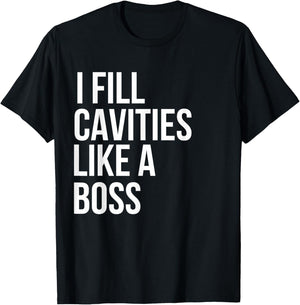 I fill cavities, Funny Dentist T-Shirt - T-Shirt | Black