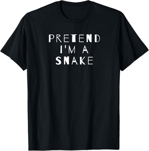 Pretend I'm A Snake Costume Party Sarcastic T-Shirt - T-Shirt | Black