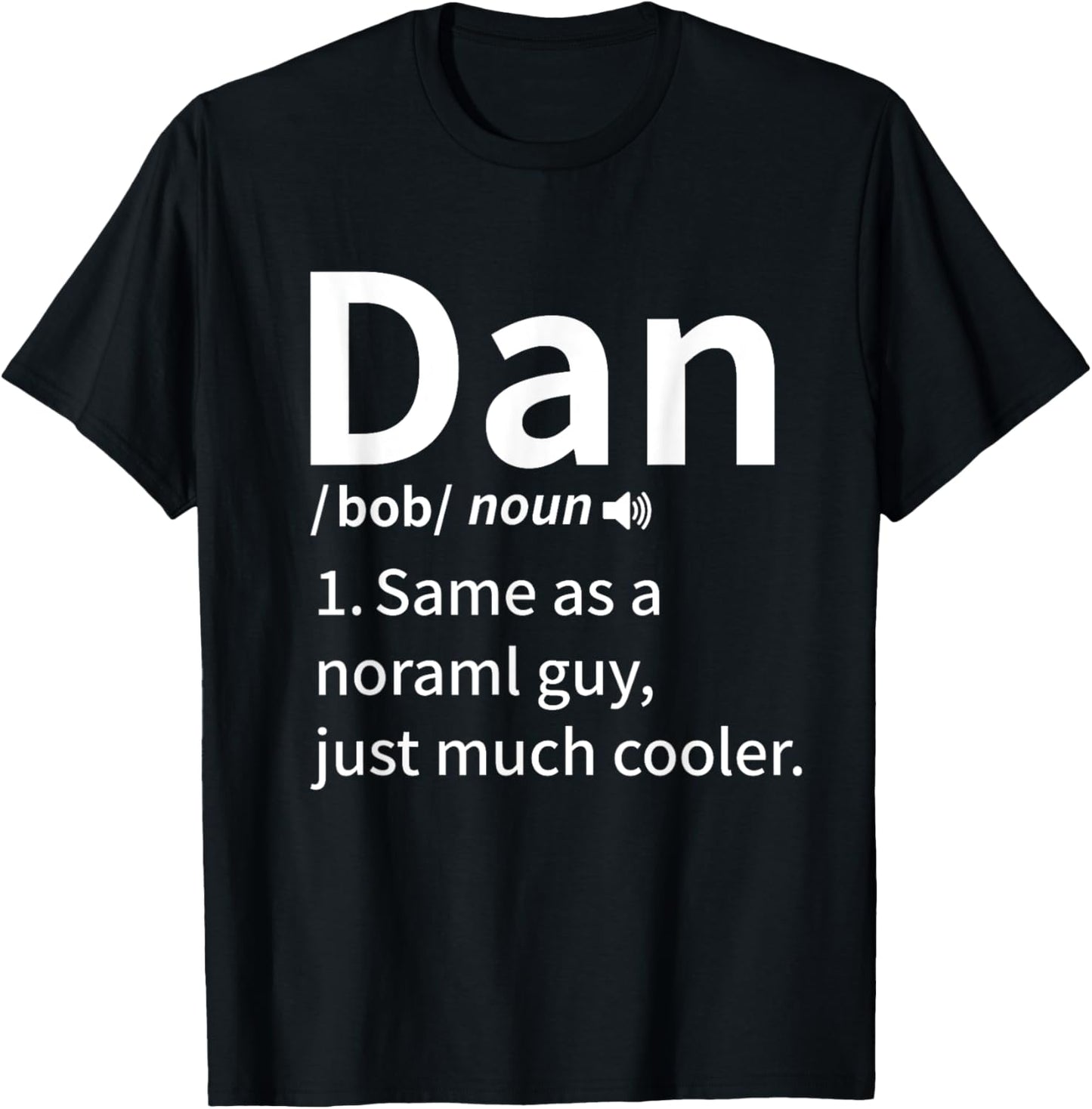 Funny Dan Definition Dan Personal Name First Name T-Shirt - T-Shirt | Black