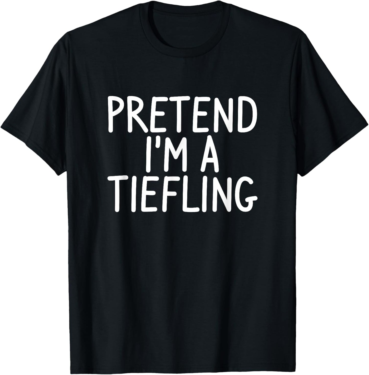 Pretend I'm A Tiefling Halloween Costume Silly T-Shirt - T-Shirt | Black