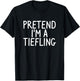 Pretend I'm A Tiefling Halloween Costume Silly T-Shirt - T-Shirt | Black