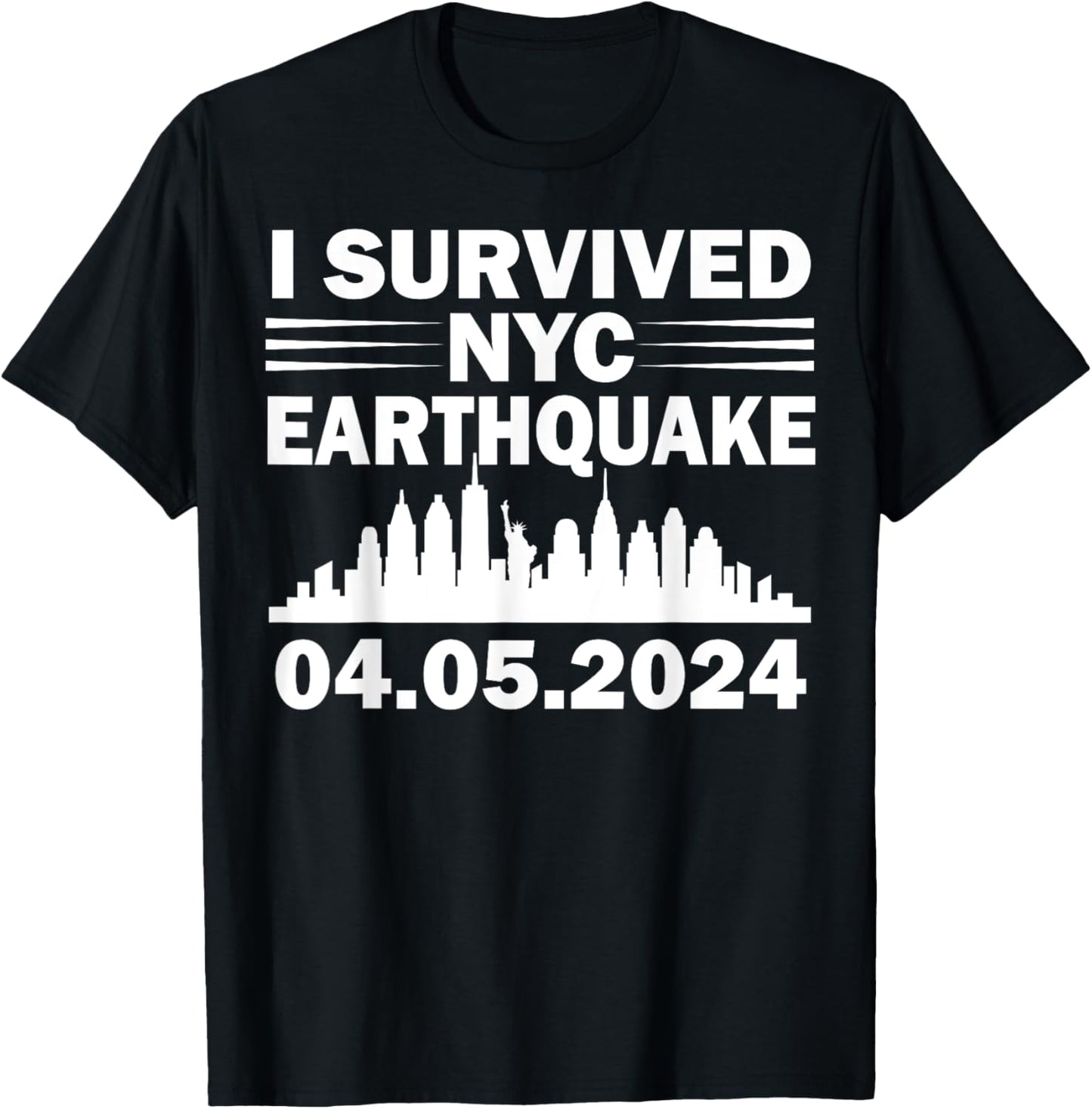 I Survived NYC New York 2024 Earthquake Funny Geology Joke T-Shirt - T-Shirt | Black