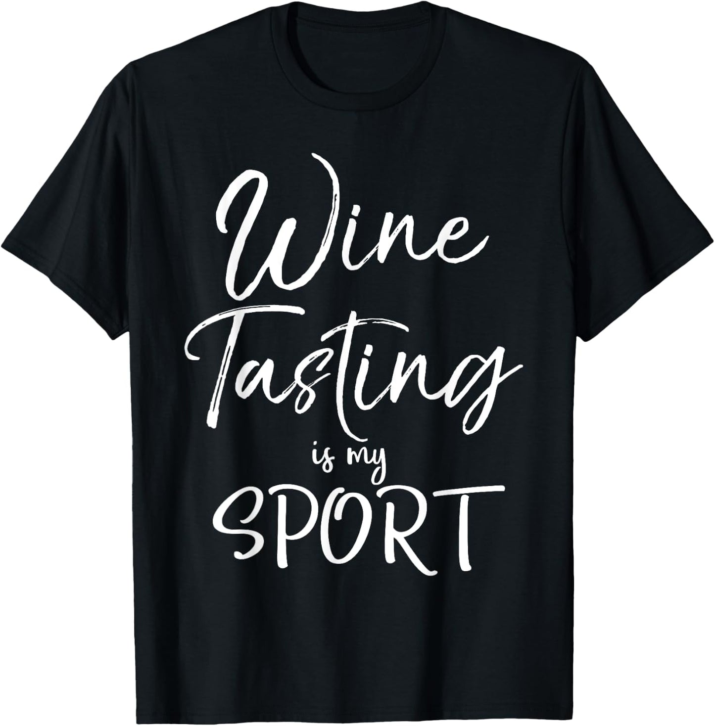 Wine Lover Gift Funny Wine Quote Wine Tasting is My Sport T-Shirt - T-Shirt | Black