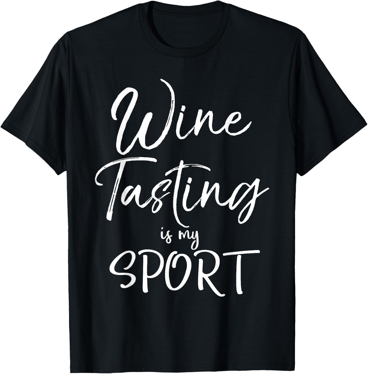 Wine Lover Gift Funny Wine Quote Wine Tasting is My Sport T-Shirt - T-Shirt | Black