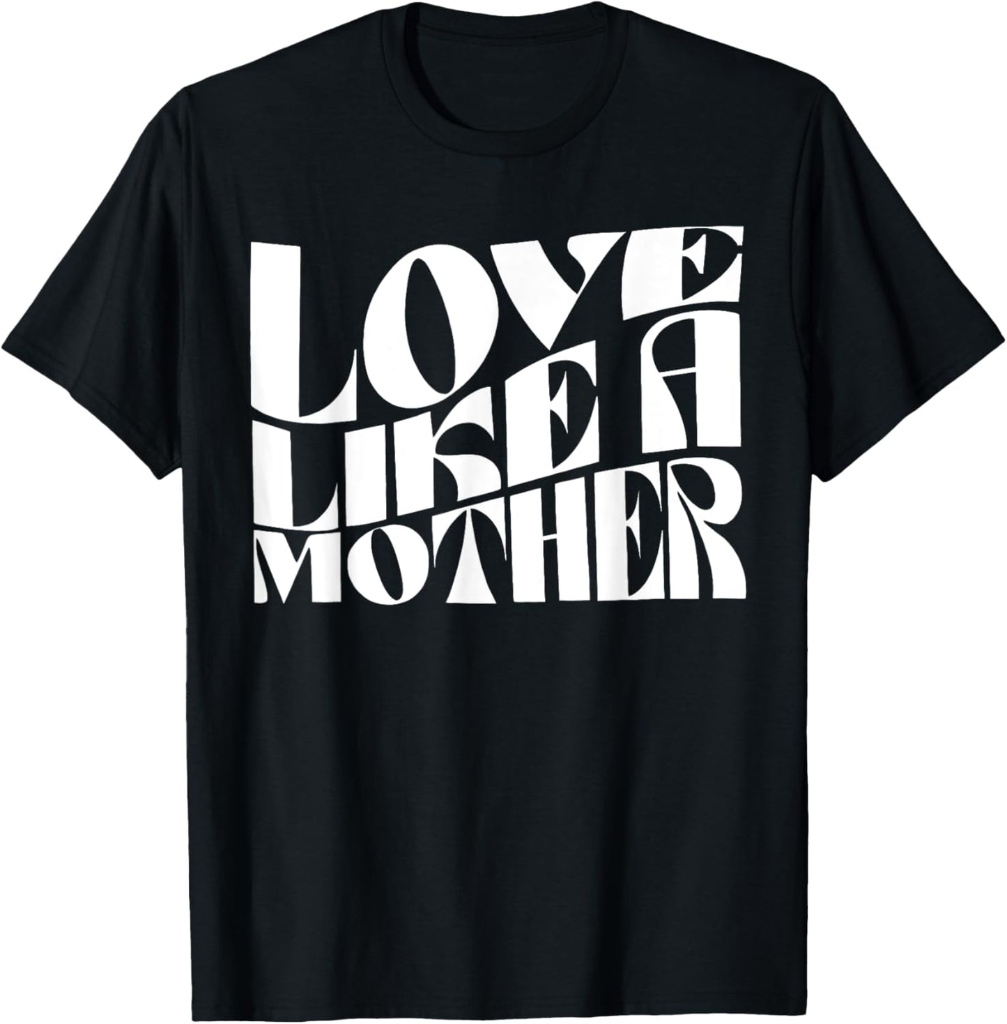 Retro Love Like a Mother Funny T-Shirt - T-Shirt | Black