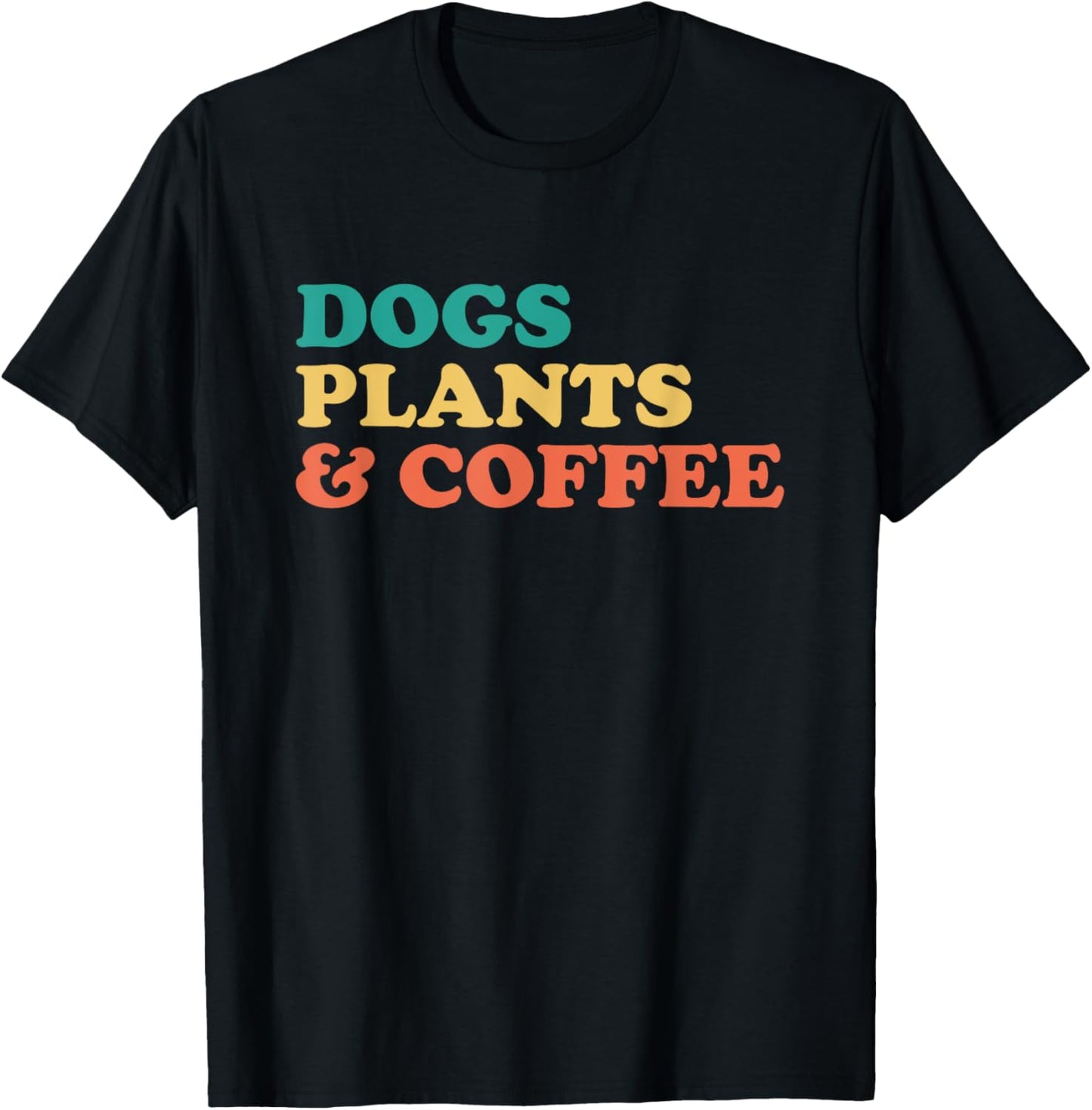 Dogs Plants And Coffee T-Shirt - T-Shirt | Black