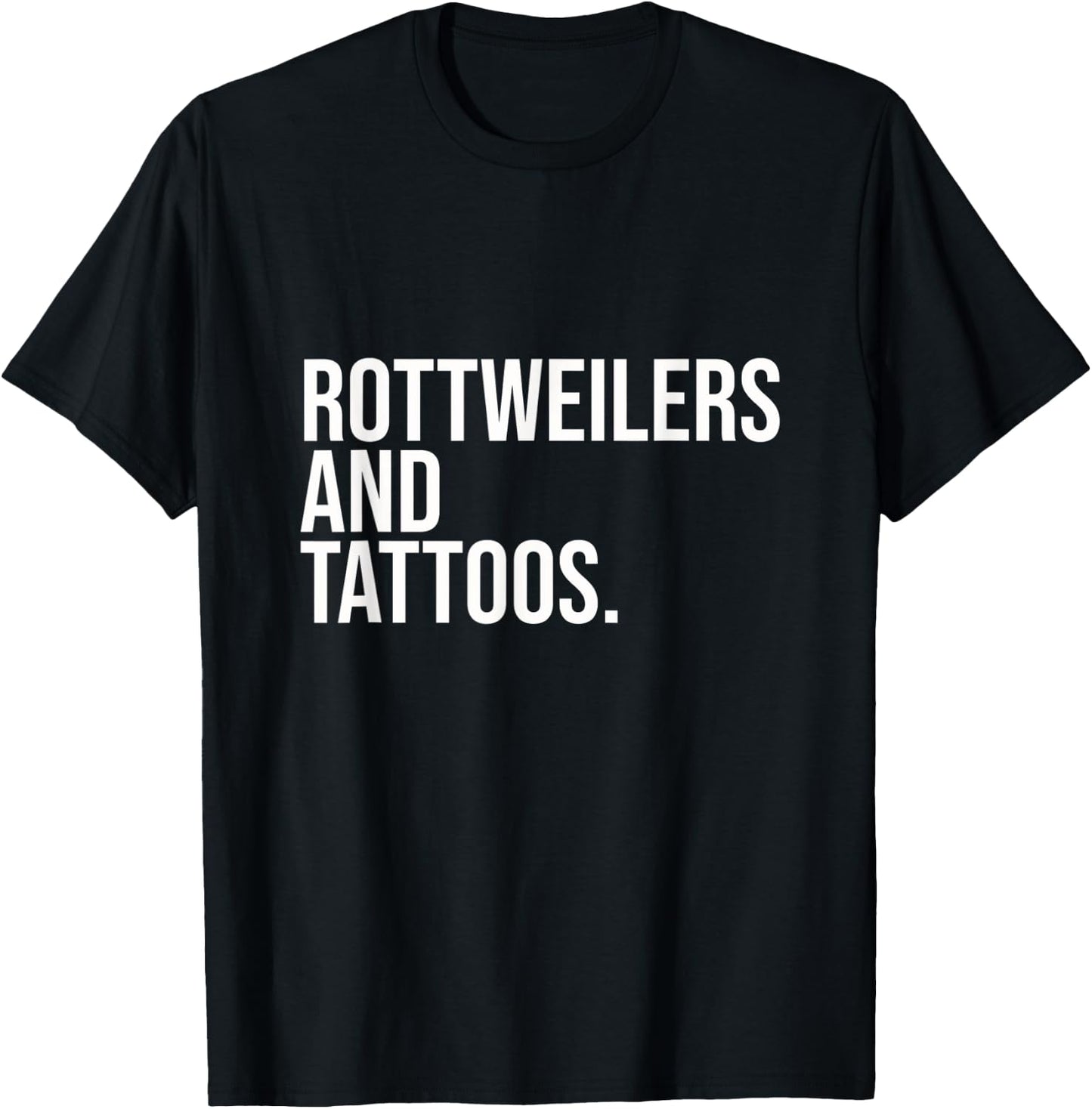 Rottweilers And Tattoos Rottweiler Owner Cool Dog Inked Fun T-Shirt - T-Shirt | Black