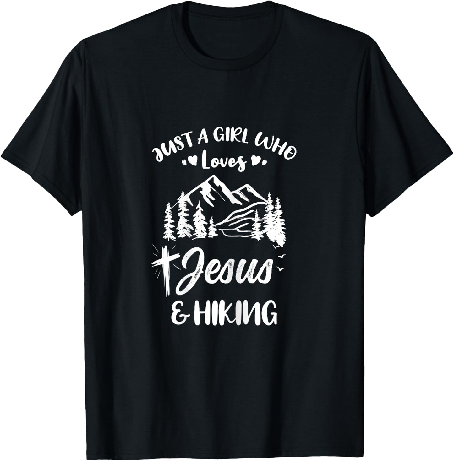 Just A Girl Who Loves Jesus And Hiking T-Shirt - T-Shirt | Black