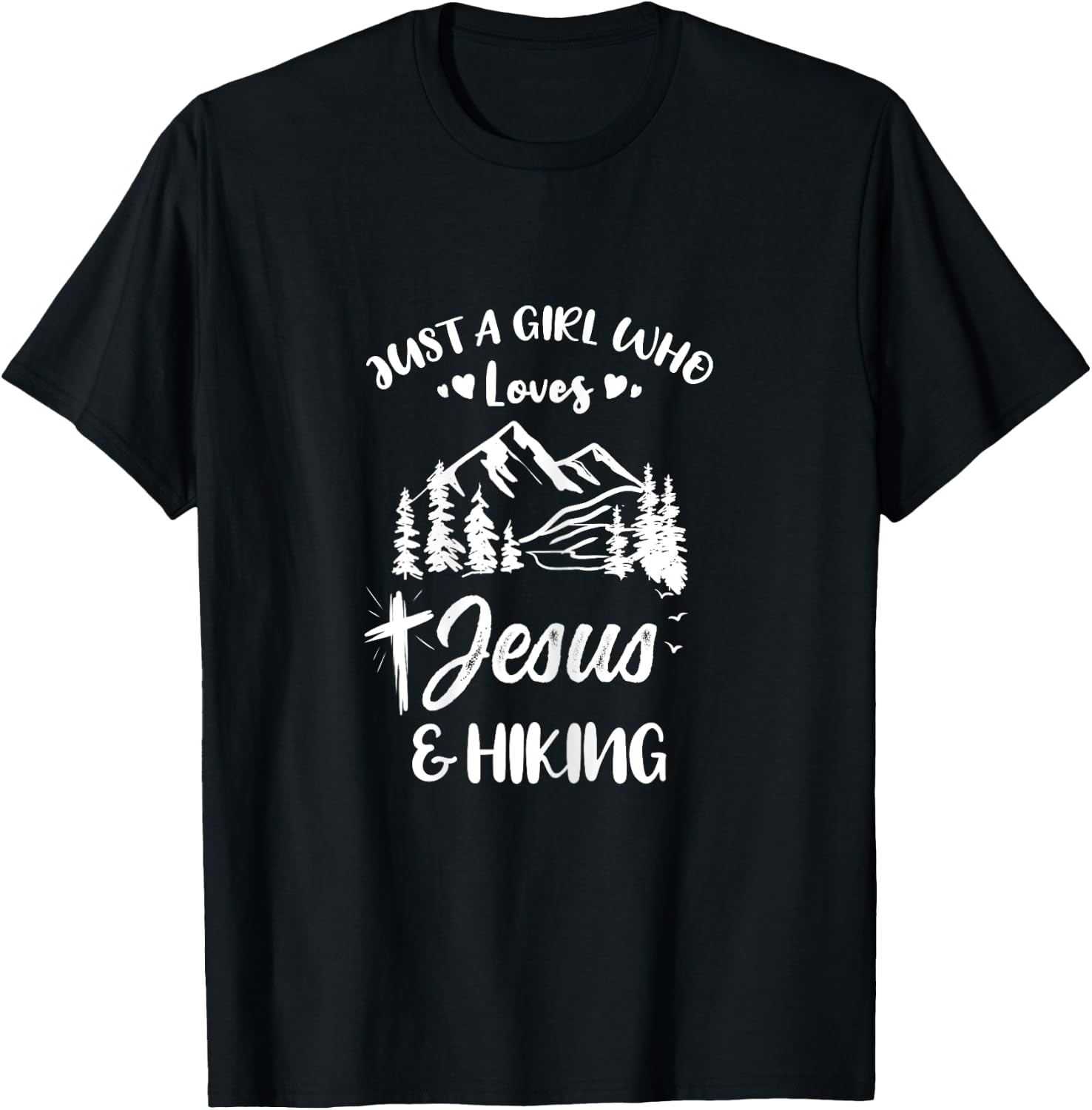 Just A Girl Who Loves Jesus And Hiking T-Shirt - T-Shirt | Black