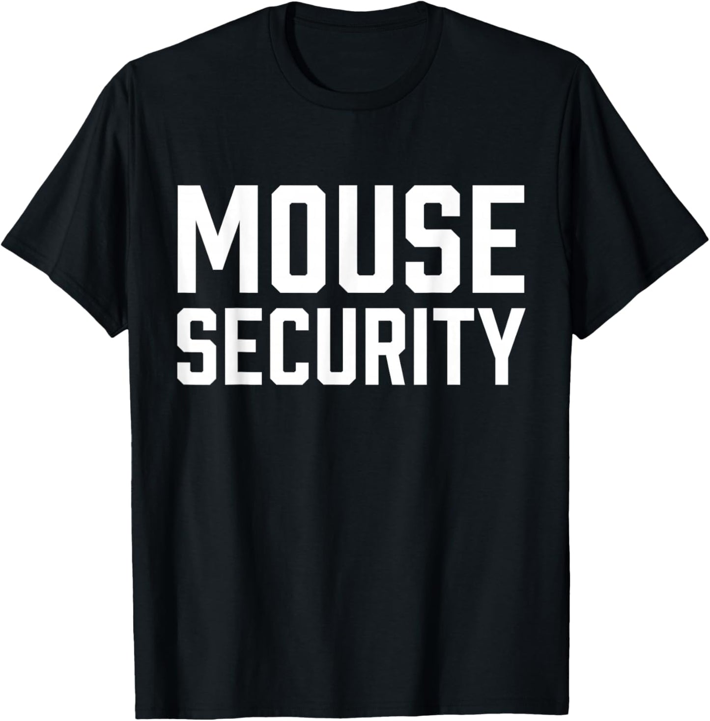 Mouse Security Birthday Family Halloween Costume Mom Dad T-Shirt - T-Shirt | Black